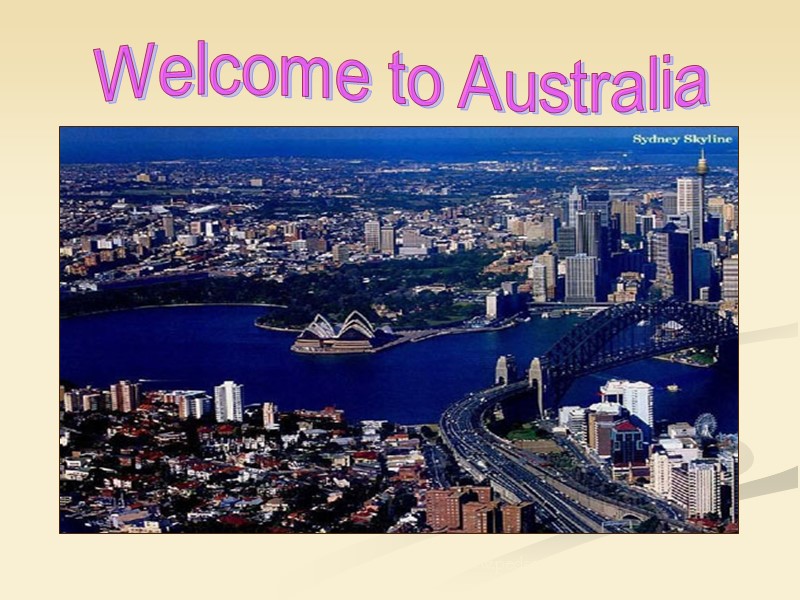 Welcome to Australia а www.pedsovet.su Welcome to Australia а www.pedsovet.su